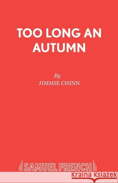 Too Long An Autumn Chinn, Jimmie 9780573122743