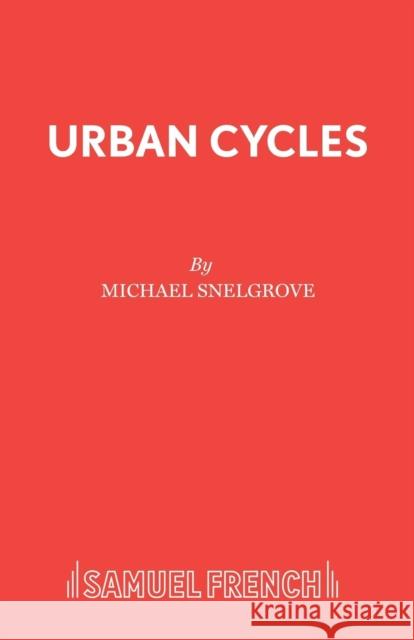 Urban Cycles Snelgrove, Michael 9780573122798