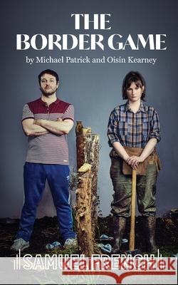 The Border Game Michael Patrick 9780573132735