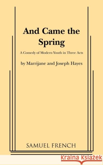 And Came the Spring Marrijane Hayes Joseph Hayes 9780573605314