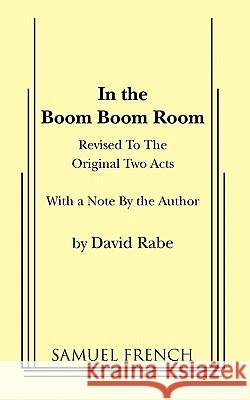 In the Boom Boom Room David Rabe 9780573606472 Samuel French Trade