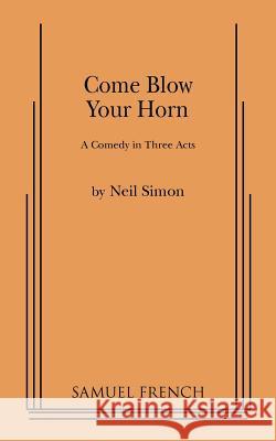 Come Blow Your Horn Neil Simon 9780573607134