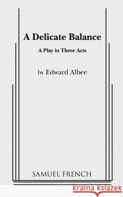 A Delicate Balance Albee, Edward 9780573607929
