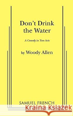 Don't Drink the Water W. Allan 9780573608179 Samuel French Inc