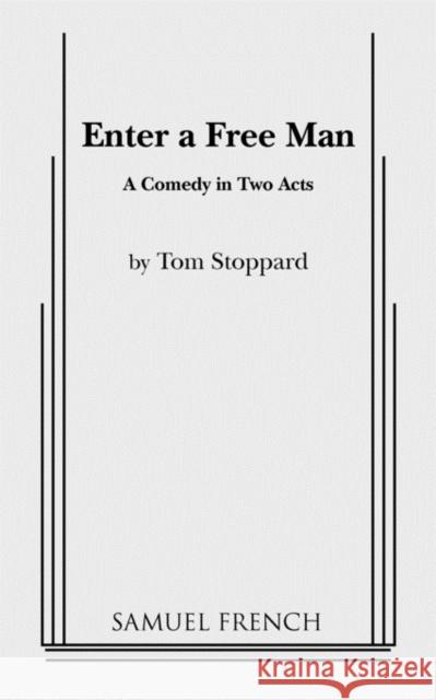 Enter a Free Man Tom Stoppard 9780573608636