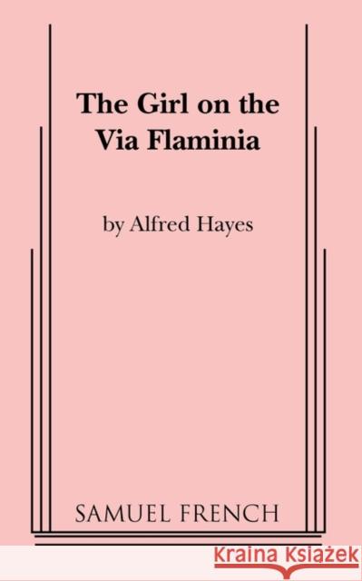 The Girl on the Via Flaminia Alfred Hayes 9780573609398