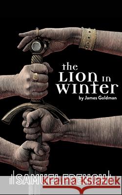 The Lion in Winter James Goldman 9780573611605