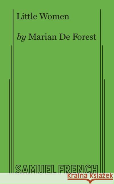 Little Women Marian D Louisa May Alcott 9780573611674 Samuel French, Inc.