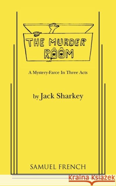 Murder Room Jack Sharkey 9780573612831 Samuel French Trade