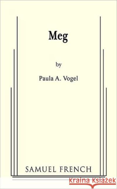 Meg Paula A. Vogel 9780573612862 Samuel French Trade