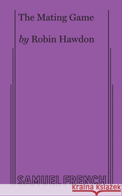 The Mating Game Robin Hawdon 9780573612886