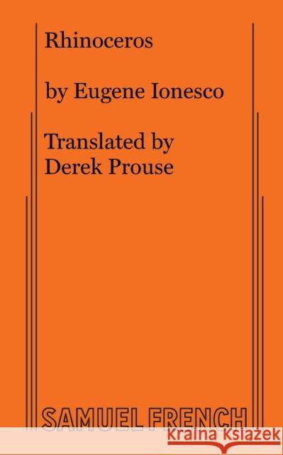 Rhinoceros Eugene Ionesco Derek Prouse 9780573614743 Samuel French, Inc.