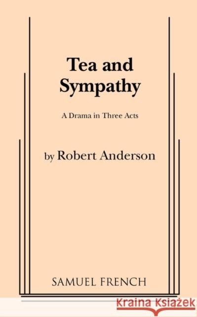 Tea and Sympathy Robert Anderson 9780573616372