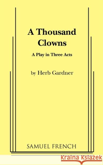 A Thousand Clowns Herb Gardner 9780573616570 Samuel French Trade