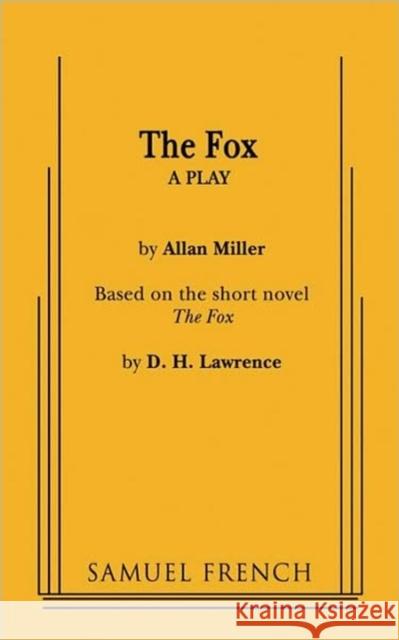 The Fox Alan Miller Allan Miller 9780573618765 Samuel French Trade