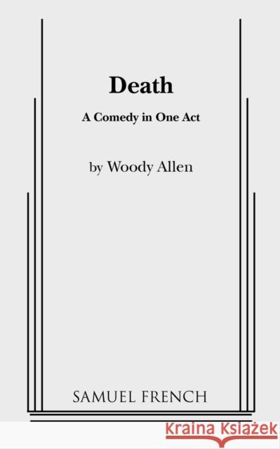 Death Woody Allen 9780573621291 Samuel French Trade