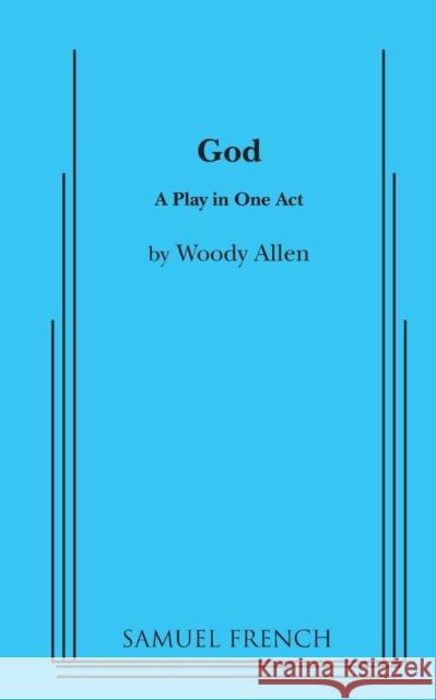 God Woody Allen 9780573622014 Samuel French, Inc.