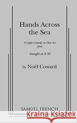 Hands across the Sea Noel Coward 9780573622090 Samuel French Inc