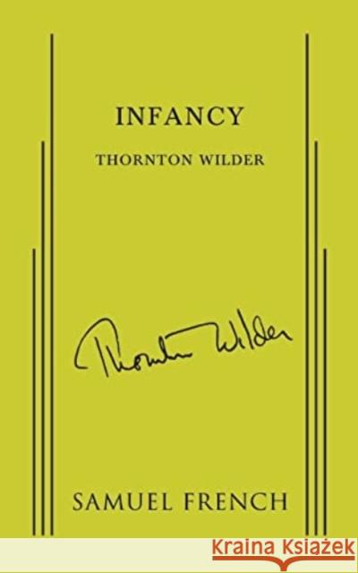 INFANCY  9780573622397 SAMUEL FRENCH LTD