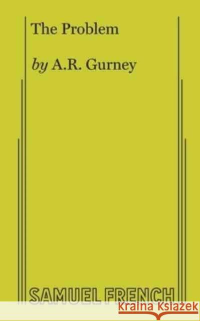 THE PROBLEM A R Gurney 9780573624186 