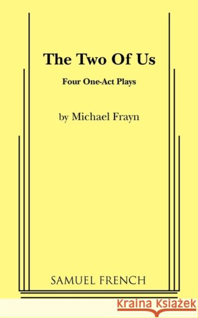 The Two of Us Michael Frayn 9780573625510 0