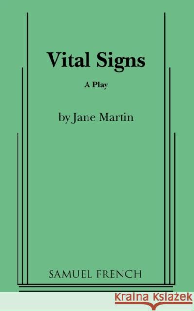 Vital Signs Jane Martin 9780573625671 Samuel French Trade