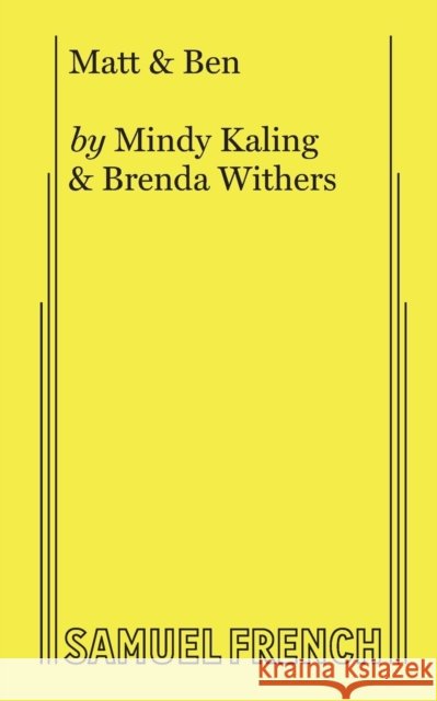 Matt & Ben Mindy Kaling Brenda Withers 9780573632754