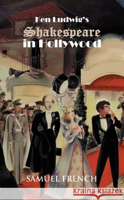 Ken Ludwig's Shakespeare in Hollywood Ken Ludwig 9780573633423 Samuel French Inc