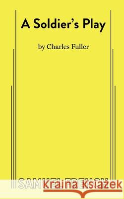 Soldier's Play Fuller 9780573640353 Samuel French Inc