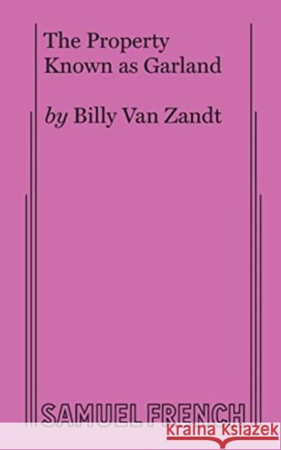 The Property Known as Garland William Van Zandt 9780573642395