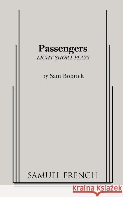 Passengers Sam Bobrick 9780573662676 Samuel French Trade