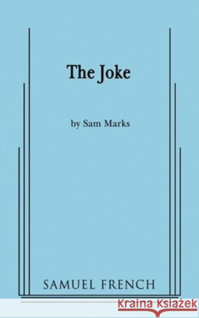 The Joke Sam Marks 9780573663338 Samuel French Trade