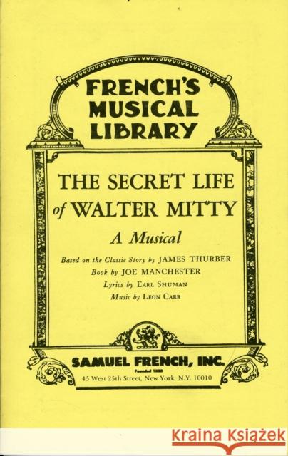 Secret Life of Walter Mitty Joe Manchester Earl Shuman Leon Carr 9780573680502 Samuel French Trade