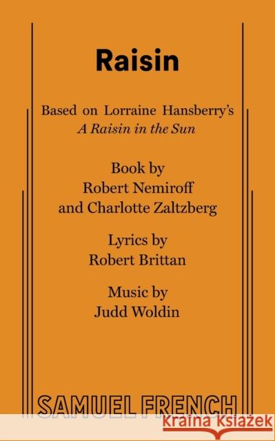 Raisin Judd Woldin G. A. Loud Robert Nemiroff 9780573680861 Samuel French