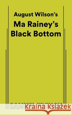 Ma Rainey's Black Bottom August Wilson 9780573681134