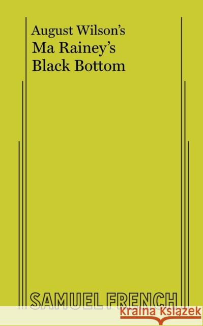 Ma Rainey's Black Bottom August Wilson 9780573681134 Samuel French