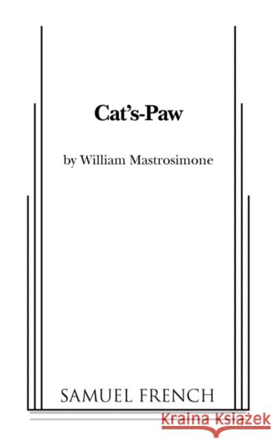 Cat's-Paw John W. Young William Mastrosimone 9780573690044 Samuel French