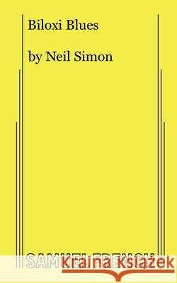 Biloxi Blues Neil Simon 9780573690402 Samuel French Inc