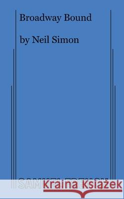 Broadway Bound Neil Simon 9780573690532 Samuel French Inc