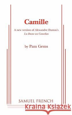 Camille Pam Gems 9780573690686 Samuel French Inc