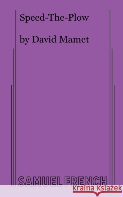 Speed-The-Plow David Mamet 9780573690815 Samuel French Trade