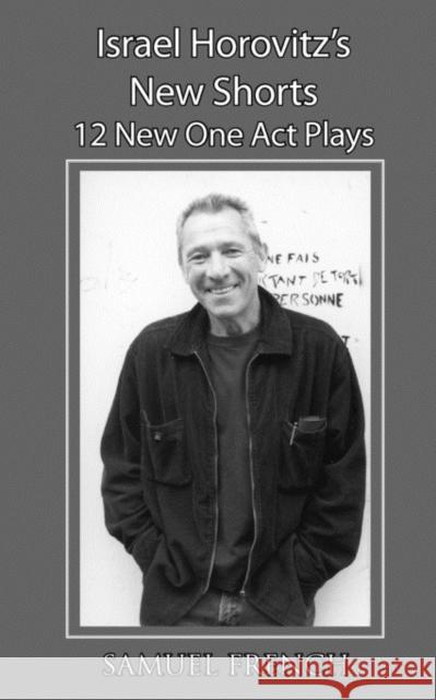 Israel Horovitz's New Shorts Israel Horovitz 9780573696091