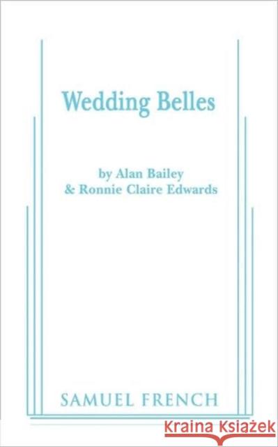 Wedding Belles Alan Bailey Ronnie Claire Edwards 9780573696183