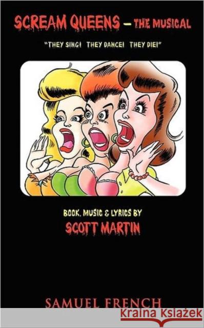 Scream Queens - The Musical Scott Martin 9780573696343 Samuel French Trade