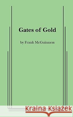 Gates of Gold Frank McGuinness 9780573697357
