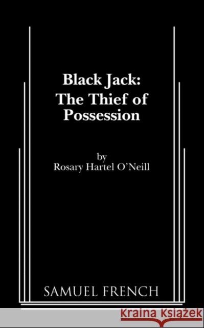 Black Jack Rosary Hartel O'Neill 9780573697678 Samuel French Trade