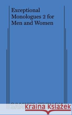 Exceptional Monologues 2 for Men and Women Various 9780573699351 Samuel French Trade