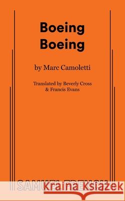 Boeing Boeing Marc Camoletti, Beverly Cross, Reverend Francis Evans 9780573700286
