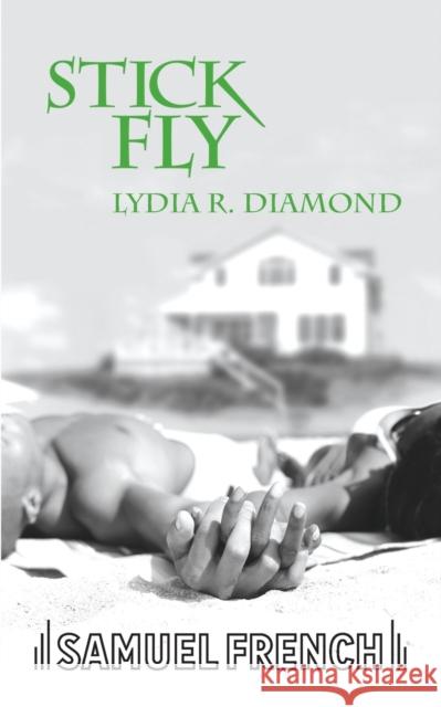 Stick Fly Lydia R. Diamond 9780573700927 Samuel French Trade