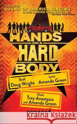 Hands on a Hardbody Doug Wright Amanda Green Trey Anastasio 9780573701818 Samuel French Trade